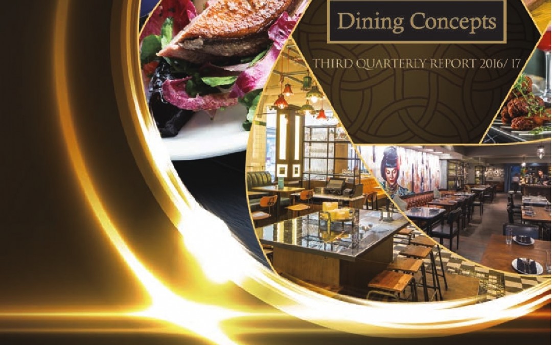 Dining Concepts Holdings Limited – Third Quarterly Report 2016 & 17